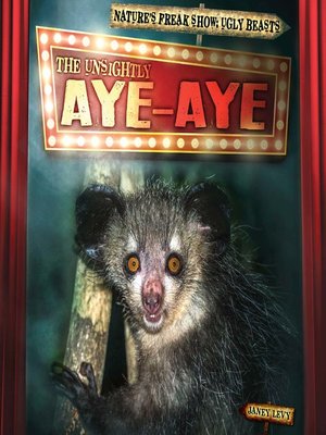 cover image of The Unsightly Aye-Aye